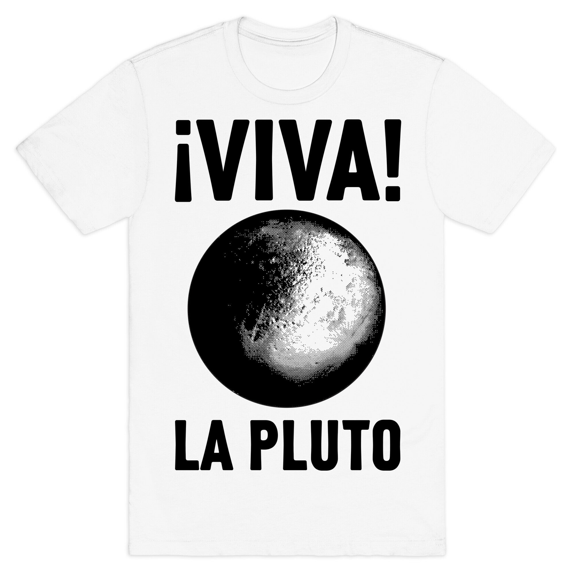 Viva La Pluto T-Shirt